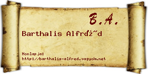 Barthalis Alfréd névjegykártya